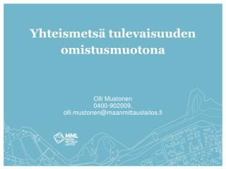 Yhteismetsä tulevaisuuden omistusmuotona