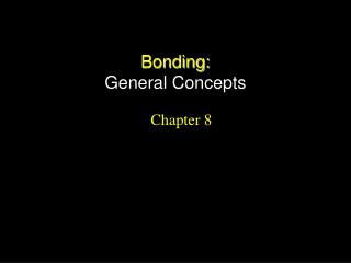 Bonding: General Concepts