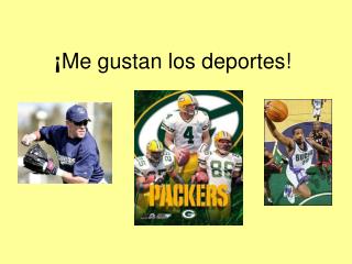 ¡ Me gustan los deportes!