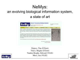NeMys: an evolving biological information system, a state of art