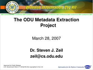 The ODU Metadata Extraction Project March 28, 2007 Dr. Steven J. Zeil zeil@cs.odu