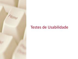 Testes de Usabilidade