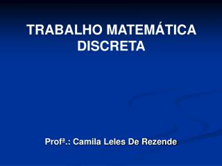 TRABALHO MATEMÁTICA DISCRETA