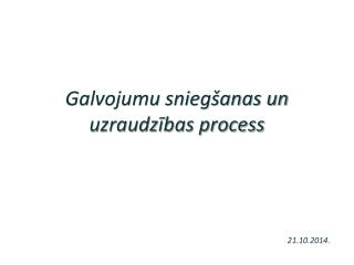 Galvojumu sniegšanas un uzraudzības process