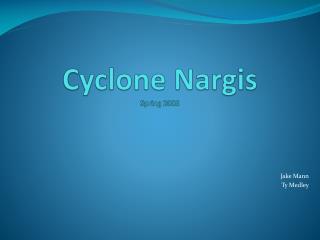 Cyclone Nargis Spring 2008