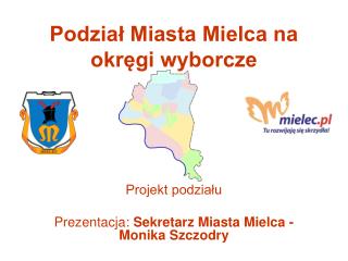 Podział Miasta Mielca na okręgi wyborcze