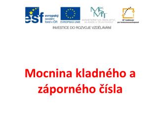 Mocnina kladného a záporného čísla