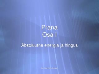 Prana Osa I