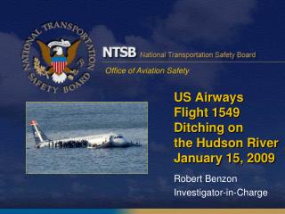 US Airways Flight 1549 Ditching on the Hudson River January 15, 2009