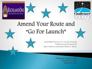 Amend Your Route and “Go For Launch”