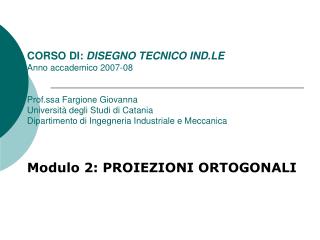 Modulo 2: PROIEZIONI ORTOGONALI