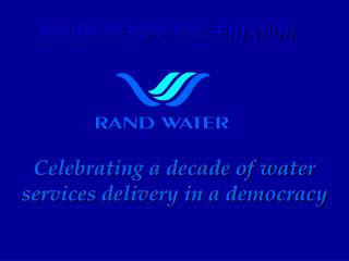 ANNUAL REPORT PRESENTATION