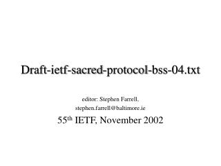 Draft-ietf-sacred-protocol-bss-0 4 .txt