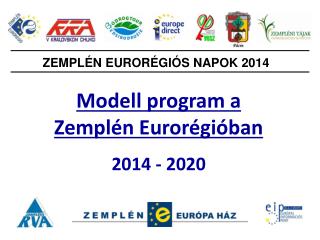 Modell program a Zemplén Eurorégióban 2014 - 2020