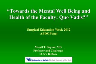 “Towards the Mental Well Being and Health of the Faculty: Quo Vadis?”