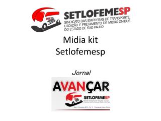 Midia kit Setlofemesp