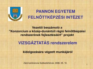 PANNON EGYETEM FELNŐTTKÉPZÉSI INTÉZET