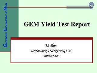 GEM Yield Test Report