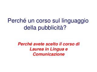 Perché un corso sul linguaggio della pubblicità?