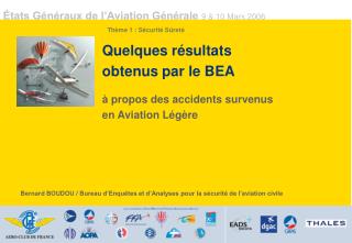 Quelques résultats obtenus par le BEA à propos des accidents survenus en Aviation Légère