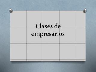 Clases de empresarios