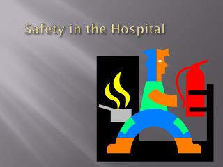 Safety in the Hospital