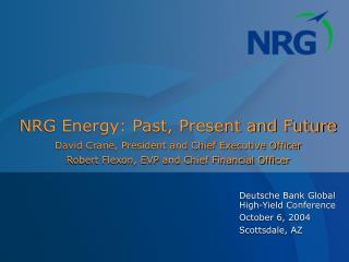 Deutsche Bank Global High-Yield Conference October 6, 2004 Scottsdale, AZ