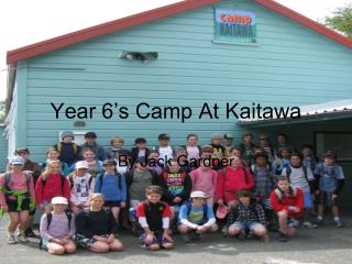 Year 6’s Camp At Kaitawa