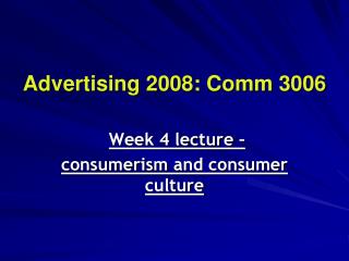 Advertising 2008: Comm 3006