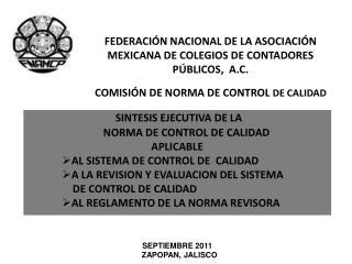 SINTESIS EJECUTIVA DE LA NORMA DE CONTROL DE CALIDAD APLICABLE