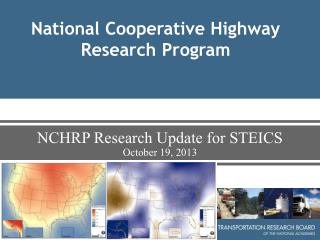 NCHRP Research Update for STEICS October 19, 2013
