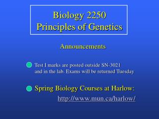 Biology 2250 Principles of Genetics