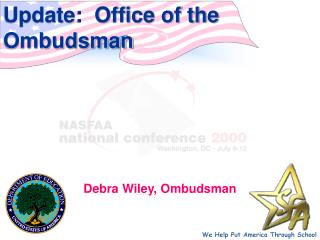 Update: Office of the Ombudsman Debra Wiley, Ombudsman