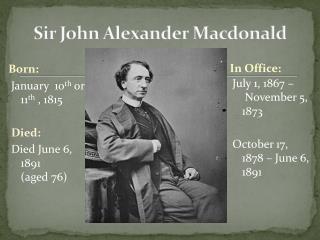 Sir John Alexander Macdonald