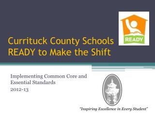 Currituck County Schools READY to Make the Shift
