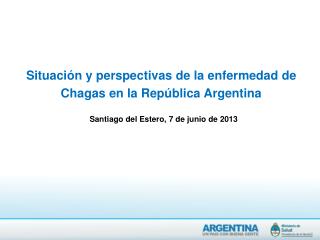 Situación y perspectivas de la enfermedad de Chagas en la República Argentina