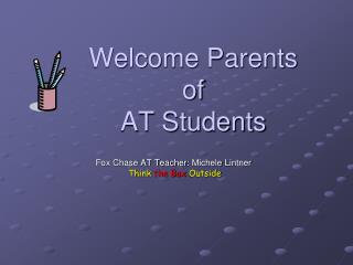 Welcome Parents of AT Students