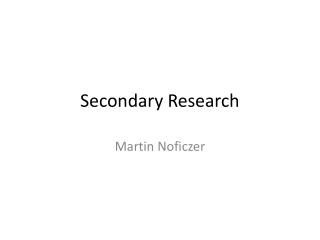 Secondary Research