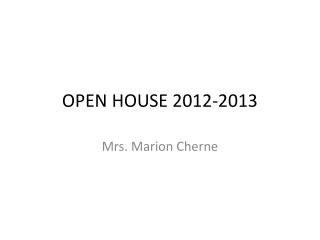 OPEN HOUSE 2012-2013