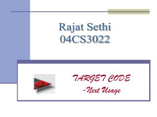 TARGET CODE -Next Usage