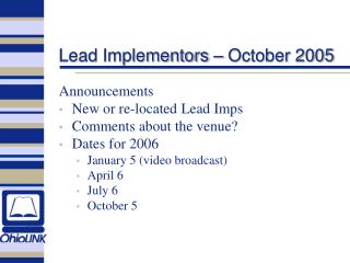 Lead Implementors – October 2005