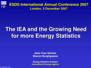 ESDS International Annual Conference 2007 London, 3 December 2007