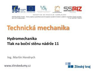 Hydromechanika Tlak na boční stěnu nádrže 11