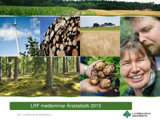 Medlemmar i LRF – Procentuell förändring 1997-2013