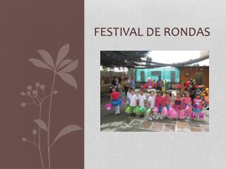 FESTIVAL DE RONDAS