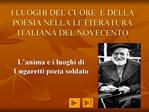 I LUOGHI DEL CUORE E DELLA POESIA NELLA LETTERATURA ITALIANA DEL NOVECENTO