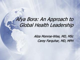 Afya Bora: An Approach to Global Health Leadership