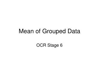 Mean of Grouped Data