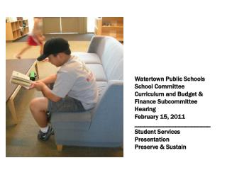 Watertown Public Schools School Committee Curriculum and Budget &amp; Finance Subcommittee Hearing