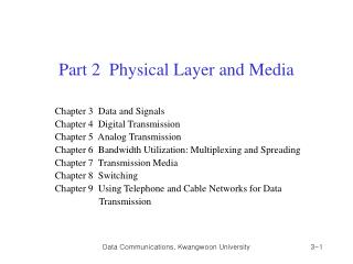 Part 2 Physical Layer and Media